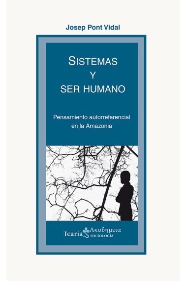 Sistemas y ser humano. Pensamiento autorreferencial en la Amazonia