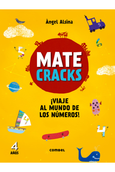 Matecracks ¡Viaje al mundo de los números! 4 años