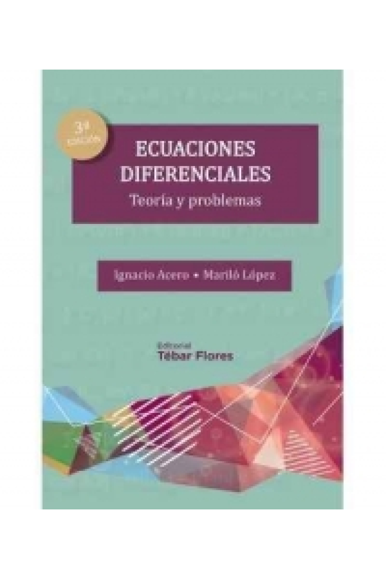 Ecuaciones diferenciales. Teoría y problemas