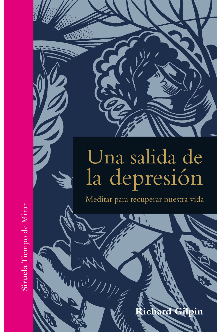 Una salida de la depresión. Meditar para recuperar nuestra vida