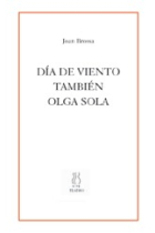 Día de viento / También / Olga sola