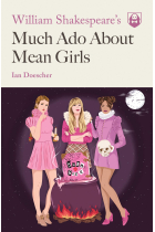 William Shakespeare's Much Ado About Mean Girls