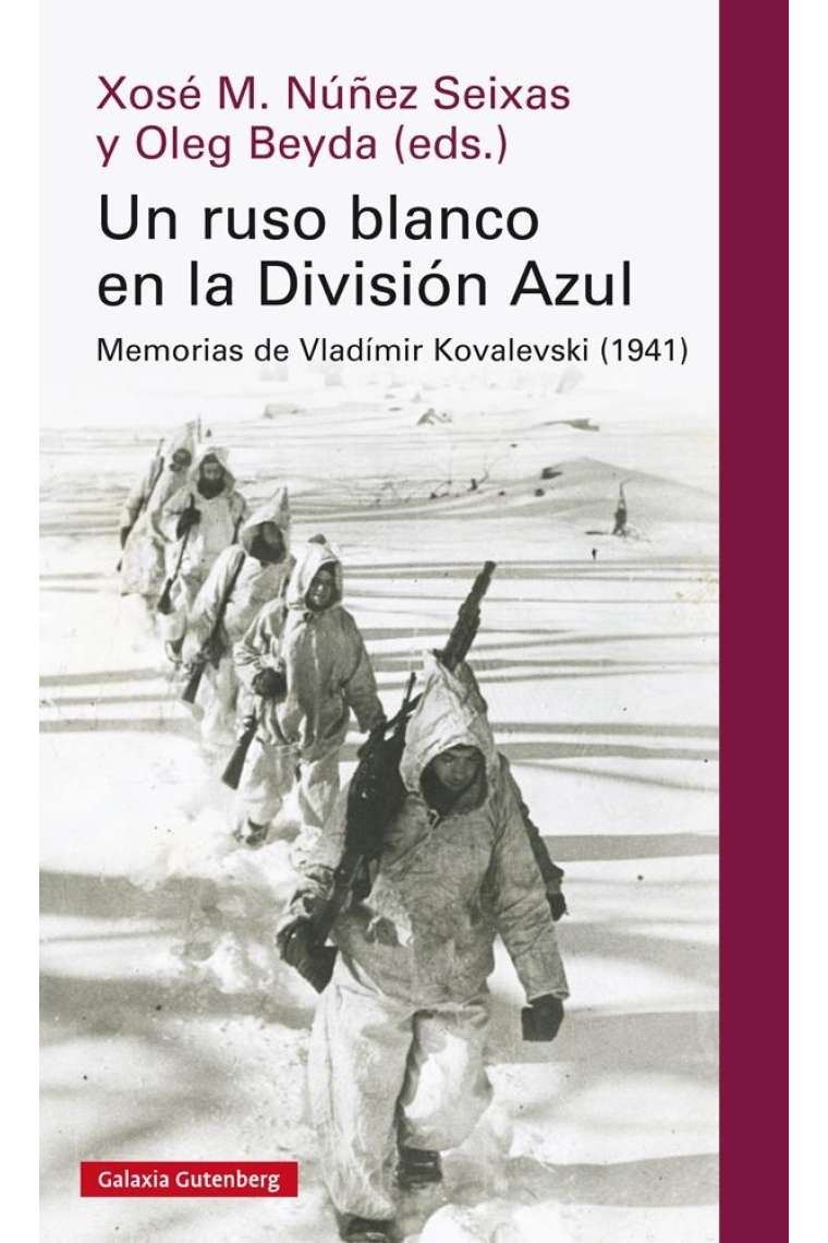 Un ruso blanco en la División Azul. Memorias de Vladímir Kovalevski