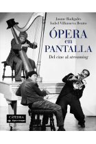 Ópera en pantalla. Del cine al streaming