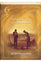 El Padre Nuestro: la escuela de la oración