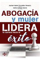 Abogacía y mujer: lidera tu carrera hacia el éxito