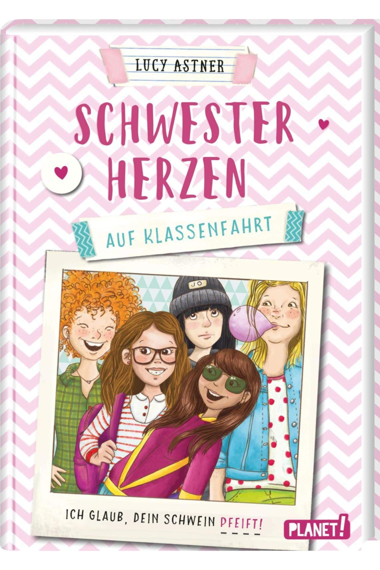 Schwesterherzen 2: Auf Klassenfahrt: Ich glaub, dein Schwein pfeift!