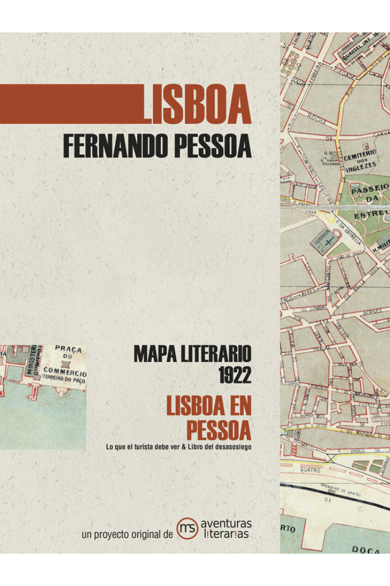 Lisboa en Pessoa: Libro del desasosiego y Lo que el turista debe ver. Mapa literario (1922)