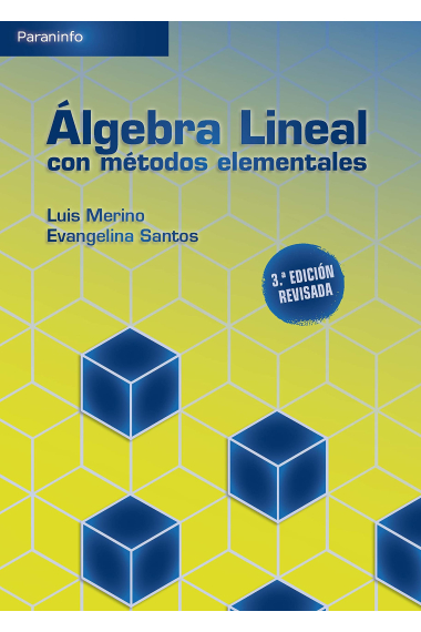 Álgebra lineal con métodos elementales. 3a. Edición