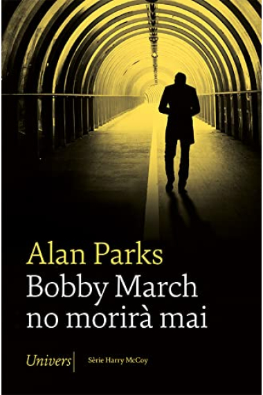 Bobby March no morirà mai