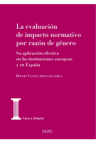 La evaluación de impacto normativo por razón de género. Su aplicación efectiva en las instituciones europeas y en España