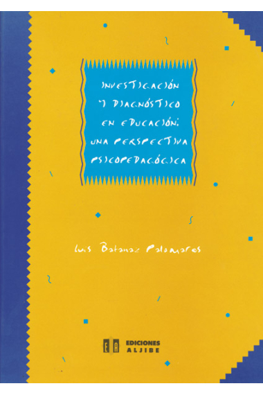 Investigación y diagnóstico en educación: una perspectiva psicopedagógica