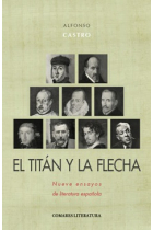 El Titán y la Flecha: nueve ensayos de literatura española