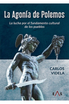 La agonía de Polemos: la lucha por el fundamento cultural de los pueblos