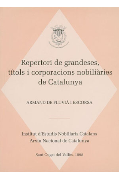 Repertori de grandeses títols i corporacions nobiliàries de catalunya