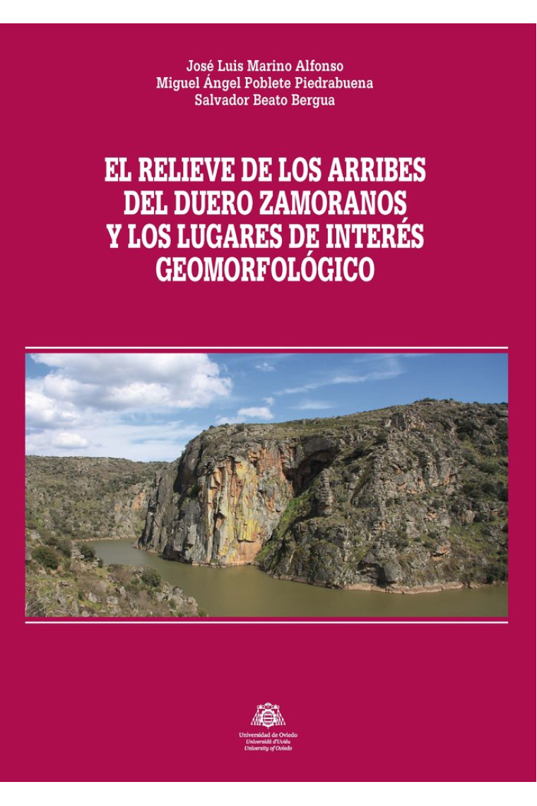 El relieve de los Arribes del Duero zamoranos, y los lugares de interés geomorfológico