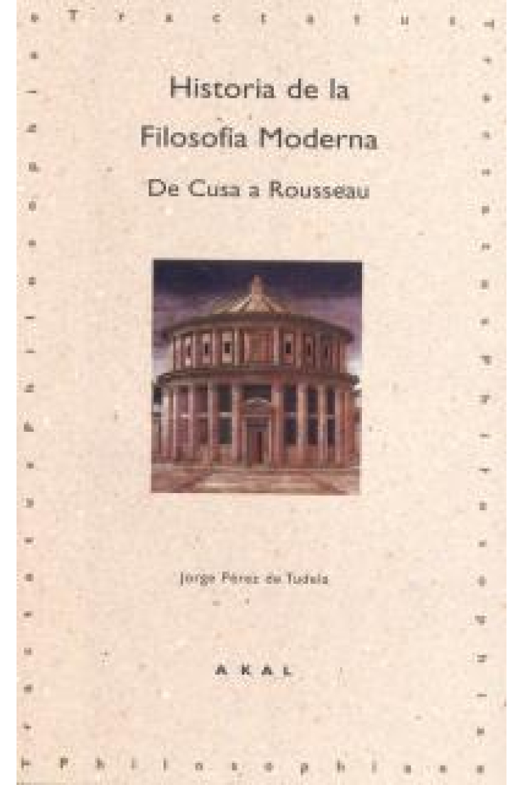 Historia de la filosofía moderna: de Cusa a Rousseau