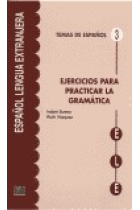 Temas de español 3. Ejercicios para practicar la gramática