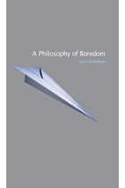 A Philosophy of Boredom