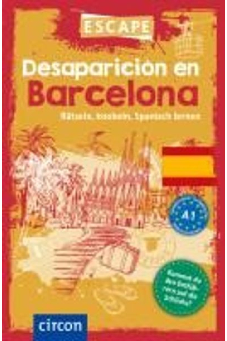 Desaparición en Barcelona Nivel A1 (Rätseln, knobeln, Spanisch lernen/ Puzzles, rompecabezas, aprender español