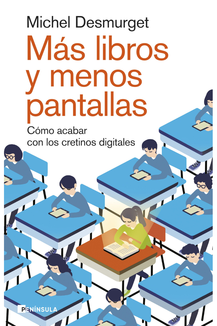 Más libros y menos pantallas. Cómo acabar con los cretinos digitales
