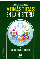 ORGANIZACIONES MONASTICAS EN LA HISTORIA 3ª EDICION