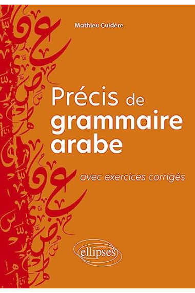 Précis de grammaire arabe avec exercices corrigés