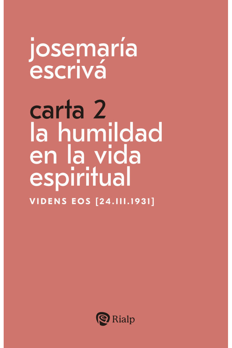 CARTA 2 LA HUMILDAD EN LA VIDA ESPIRITUAL