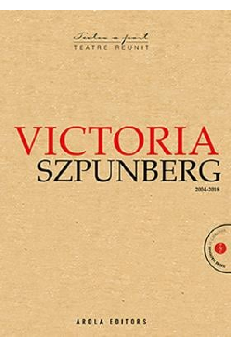 Victoria Szpunberg (Teatre reunit 2004-2018)