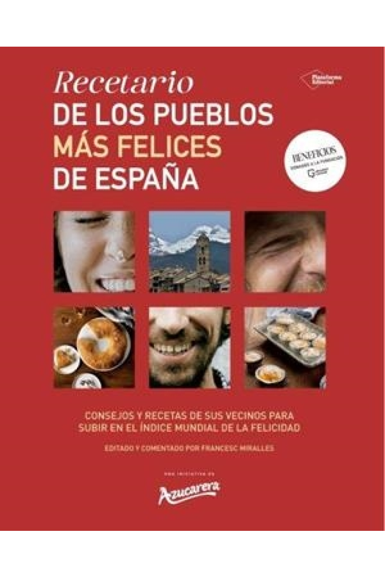 Recetario de los pueblos más felices de España. Consejos y recetas de felicidad de sus vecinos