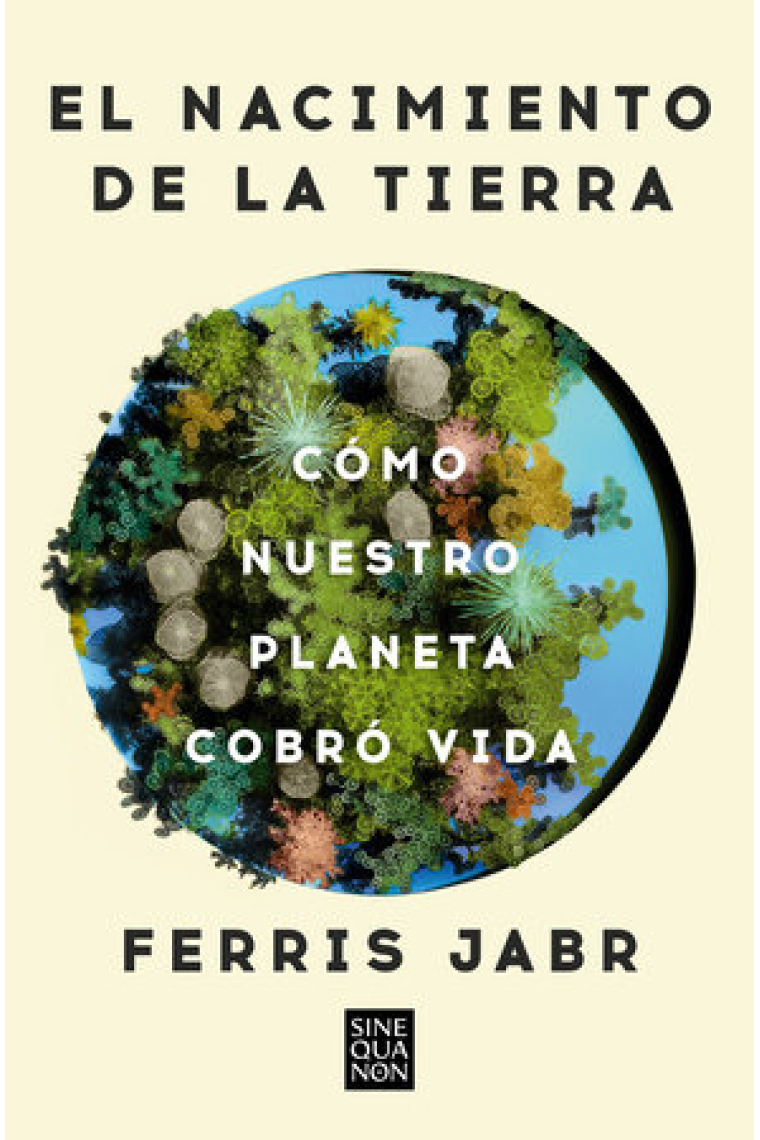 El nacimiento de la tierra. Cómo nuestro planeta cobró vida