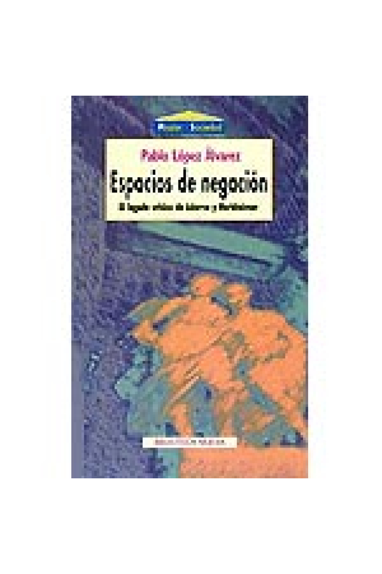 Espacios de negación.(El legado crítico de Adorno y Horkheimer)