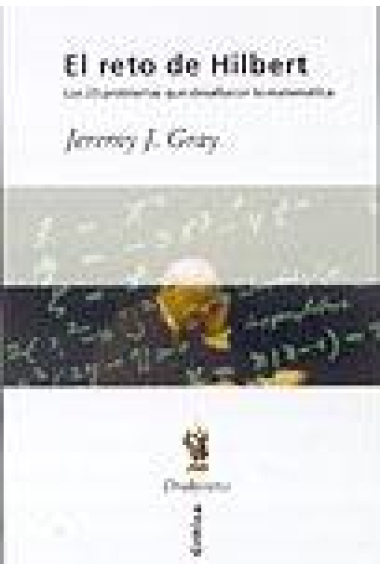 El reto de Hilbert: los 23 problemas que desafiaron a la matemática