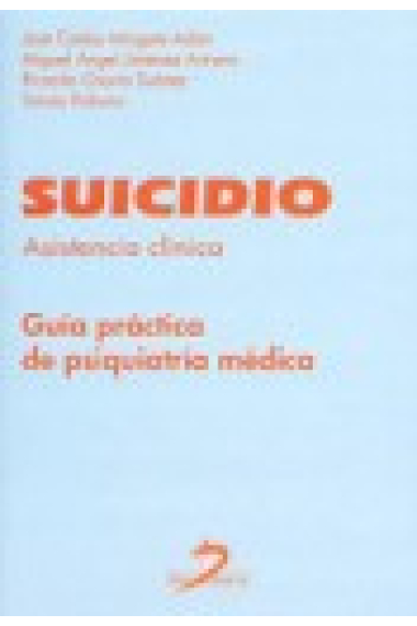 Suicidio. Guía práctica de psiquiatría  médica