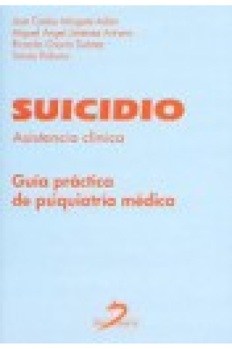 Suicidio. Guía práctica de psiquiatría  médica