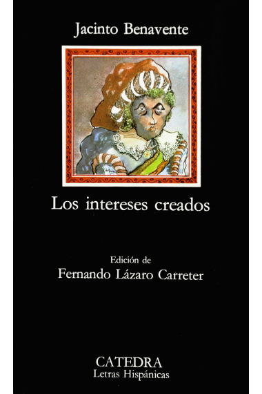 Los intereses creados (Ed. Fernando Lázaro Carreter)