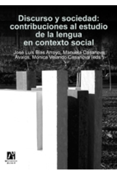 Discurso y sociedad: contribuciones al estudio de la lengua en contexto social