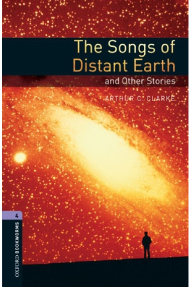 The Songs of Distant Earth and other Stories  (OBL 4) + Audio CD ed. 2008