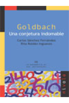 Goldbach. Una conjetura indomable