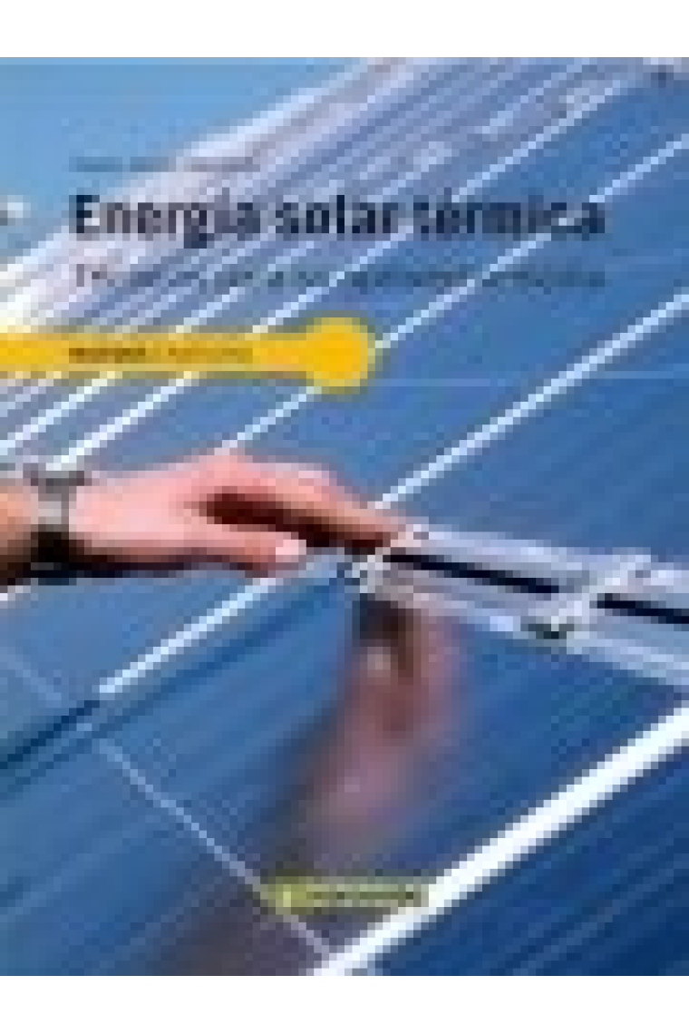 Energía solar térmica. Técnicas para su aprovechamiento