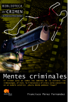 Mentes criminales. El crimen en la cultura popular contemporánea