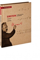 Einstein, su vida, sus teorías y su influencia