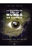 Visiones del exterior. Vol.2: Los españoles ante un mundo en cambio