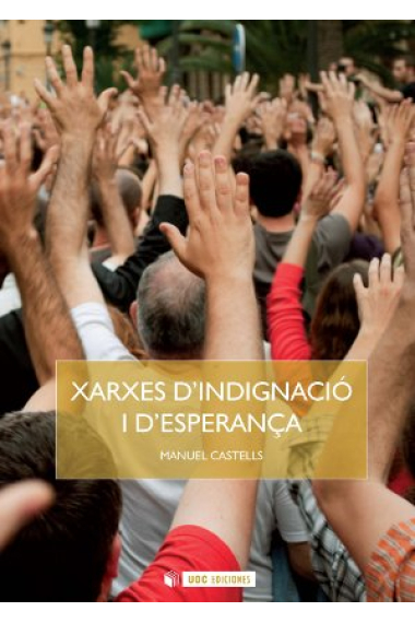 Xarxes d'indignació i d'esperança