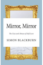 Mirror, mirror: the uses and abuses of self-love