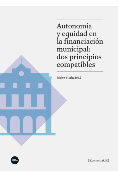 Autonomía y equidad en la financiación municipal: dos principios compatibles