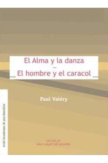 El Alma y la danza / El hombre y el caracol