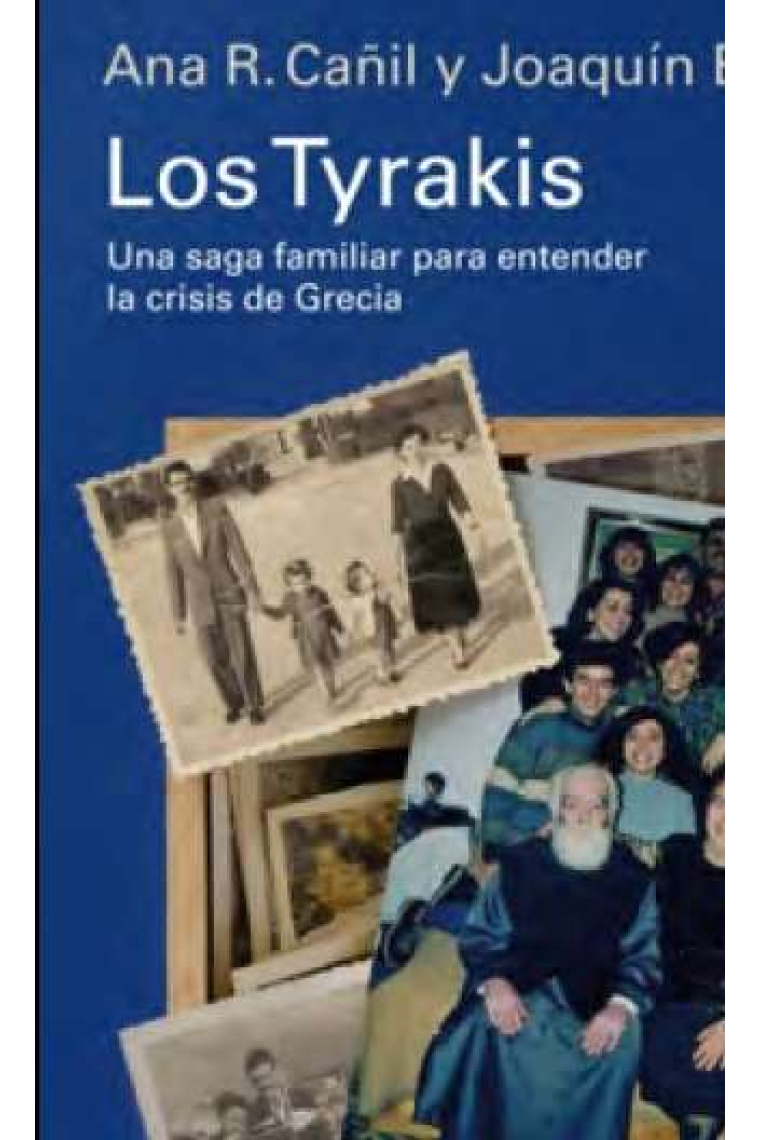 Los Tyrakis. Una saga familiar para entender la crisis de Grecia