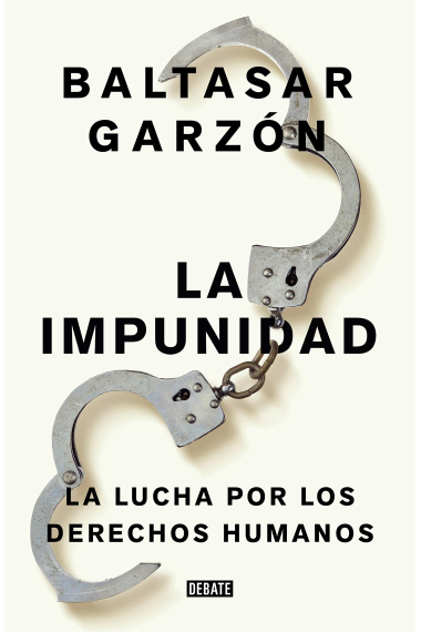 No a la impunidad. Jurisdicción universal, la última esperanza de las víctimas