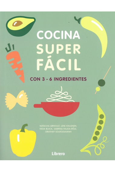 Cocina superfácil con 3-6 ingredientes